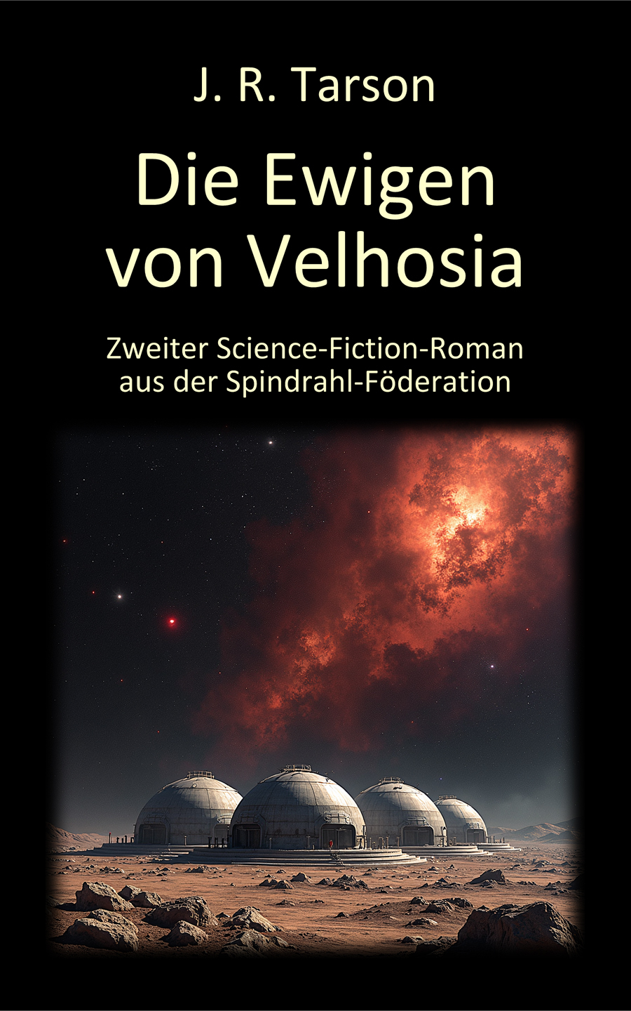 Cover: Die Ewigen von Velhosia von J. R. Tarson