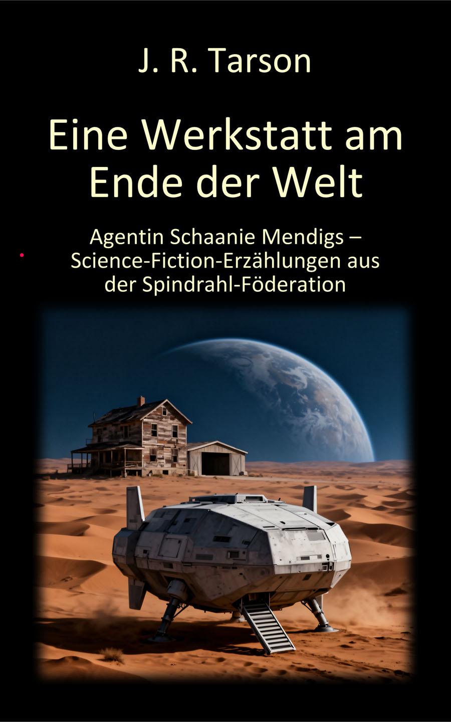 Cover: Eine Werkstatt am Ende der Welt von J. R. Tarson